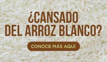 ¿Cansado del arroz blanco? Conoce más aquí Banner ¿Cansado del arroz blanco? Conoce más aquí